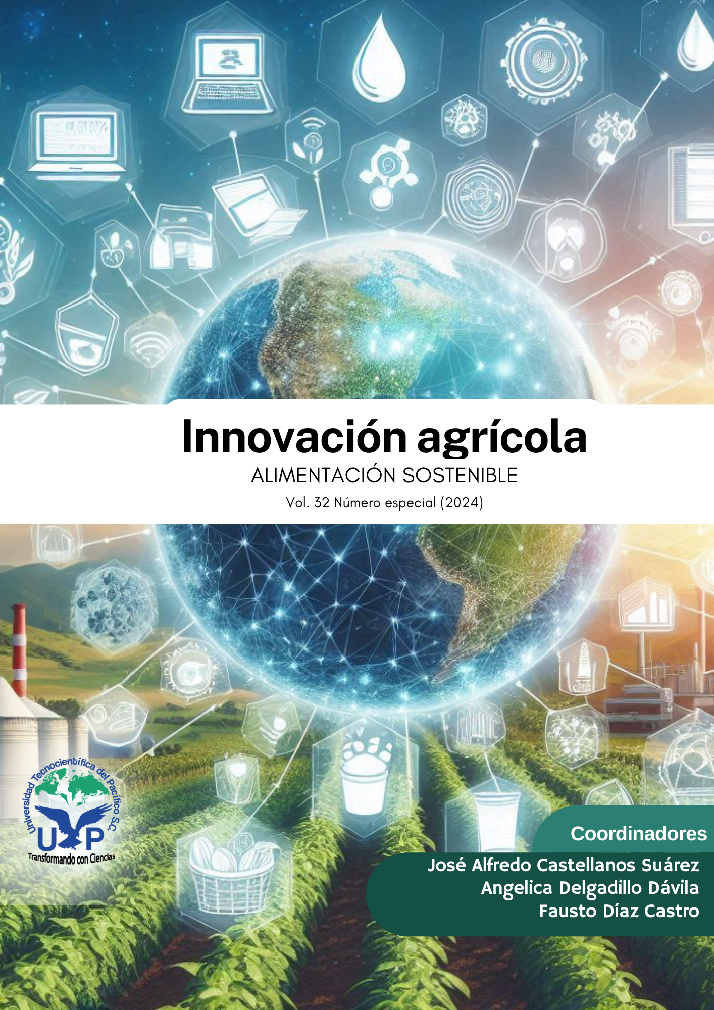 					Ver Vol. 32 Núm. Especial (2024): Innovación agrícola, alimentación sostenible.
				